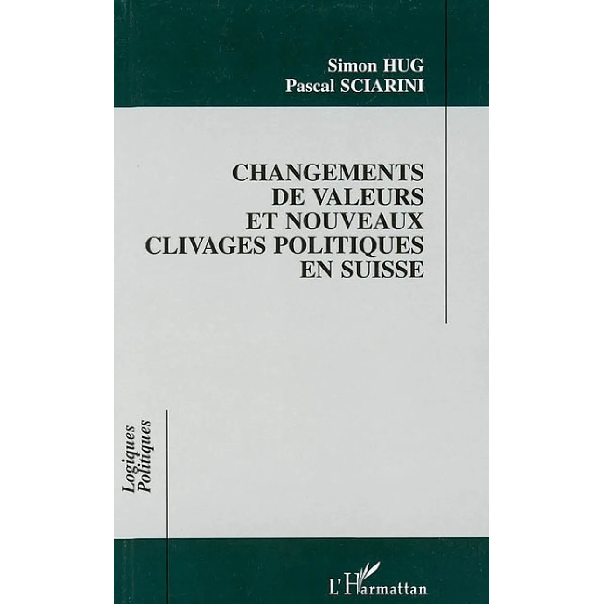 Changements de valeurs et nouveaux clivages politiques en Suisse · Occasion
