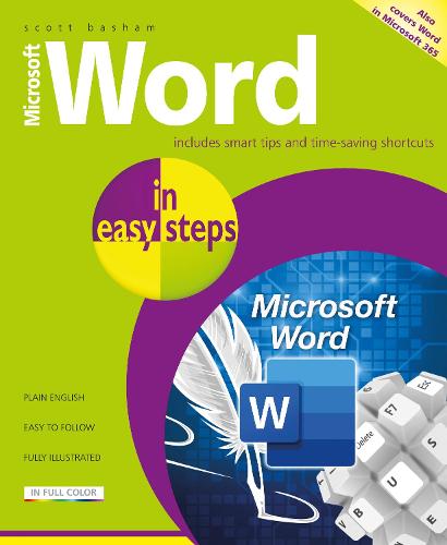 Microsoft Word in easy steps: Covers MS Word in Microsoft 365 suite - In Easy Steps (Paperback)