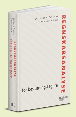 Regnskabsanalyse For Beslutningstagere - Christian V. Petersen - Bog