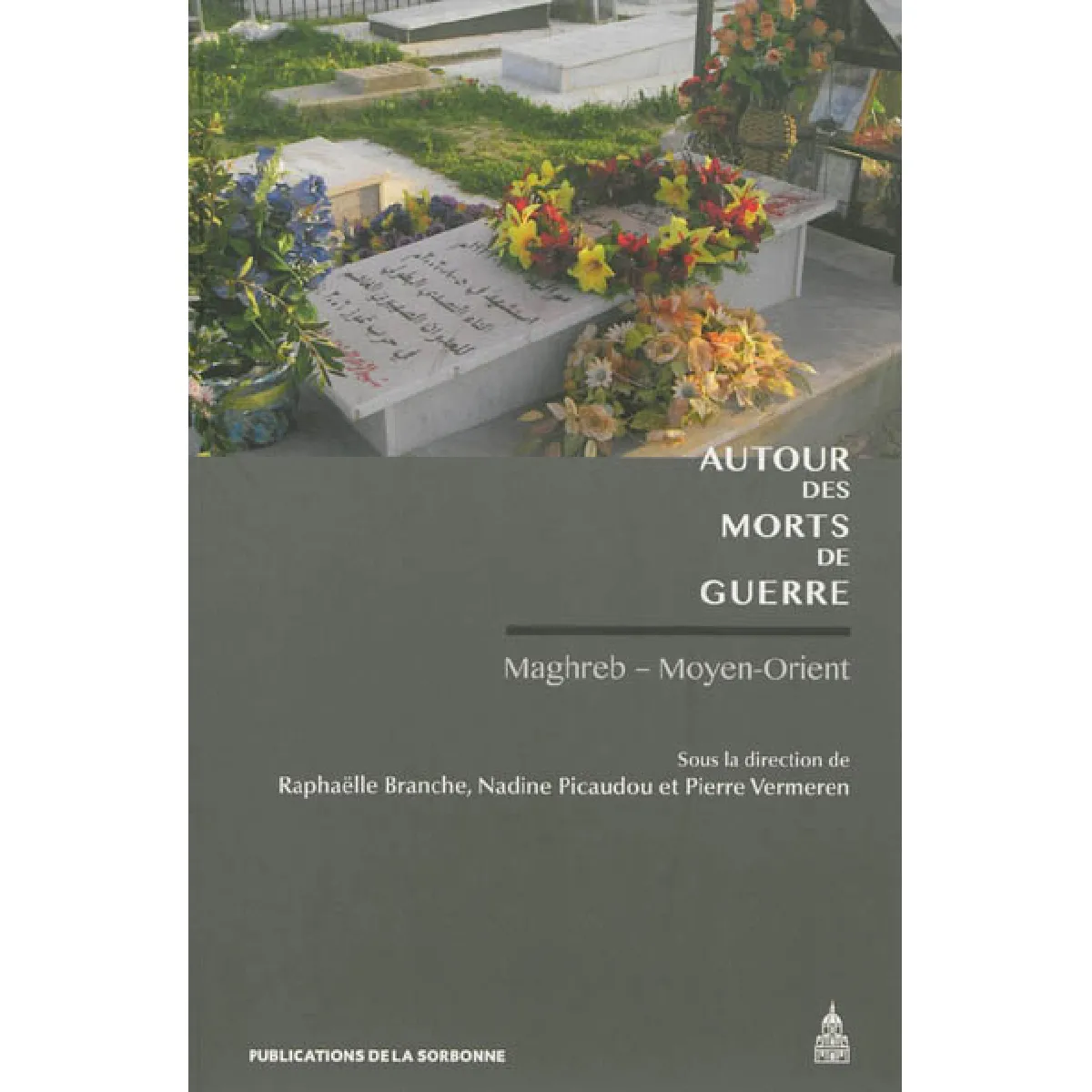 Autour des morts de guerre : Maghreb-Moyen-Orient · Occasion
