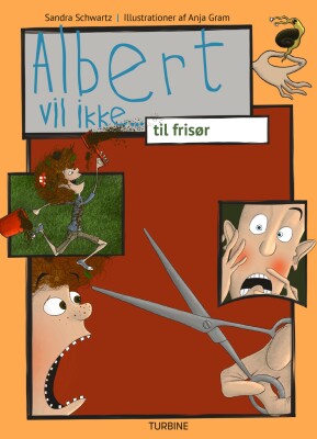 Albert Vil Ikke... Til Frisør - Sandra Schwartz - Bog
