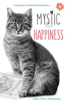 Mystic and the Secret of Happiness: A journey toward fearlessness (Paperback)