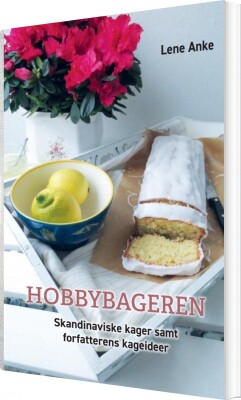 Hobbybageren - Lene  Anke - Bog