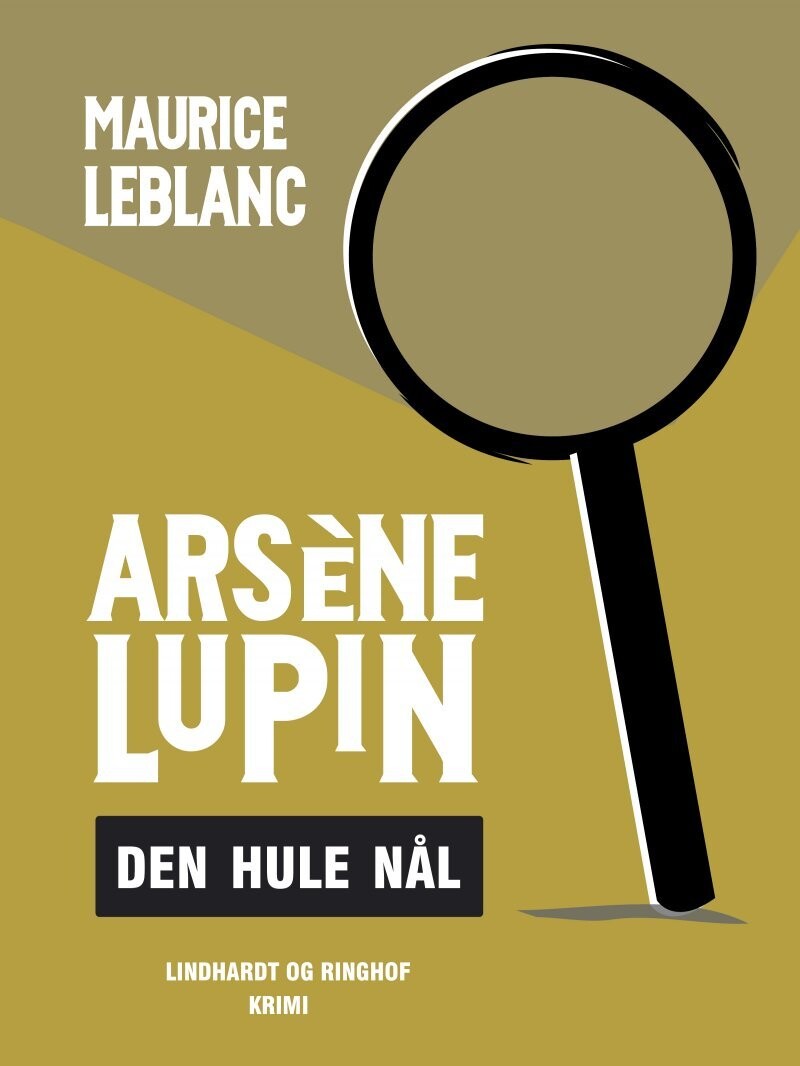 Arsène Lupin - Den Hule Nål - Maurice Leblanc - Bog