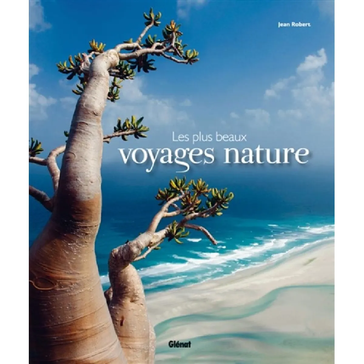 Les plus beaux voyages nature · Occasion