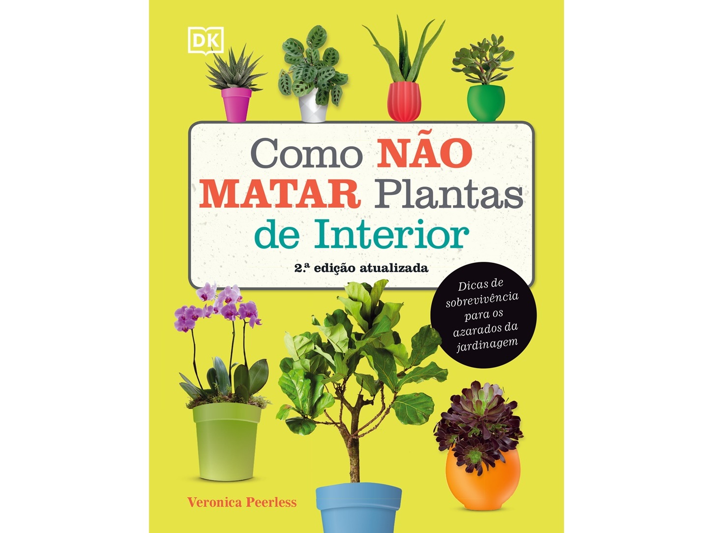 LIVRO COMO NÃO MATAR PLANTAS DE INTERIOR DE VERONICA PEERLESS