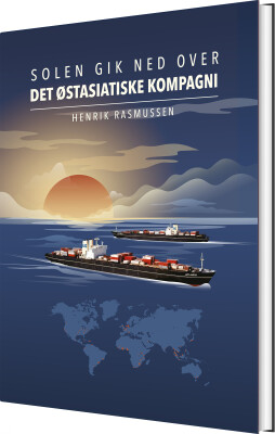 Solen Gik Ned Over Det Østasiatiske Kompagni - Henrik Rasmussen - Bog