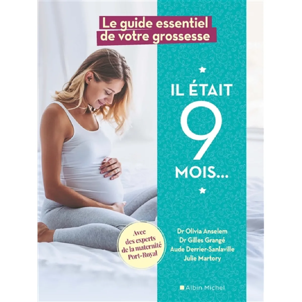 Il était 9 mois... : le guide essentiel de votre grossesse · Occasion