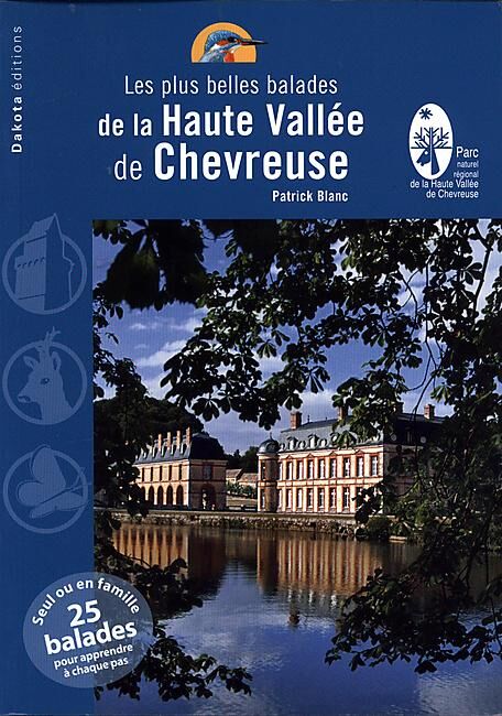 EDITIONS DAKOTA - BALADES NATURE HAUTE VALLEE CHEVREUSE