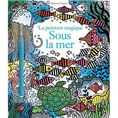 Sous la mer - la peinture magique