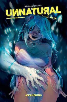 Unnatural Volume 1 (Paperback)