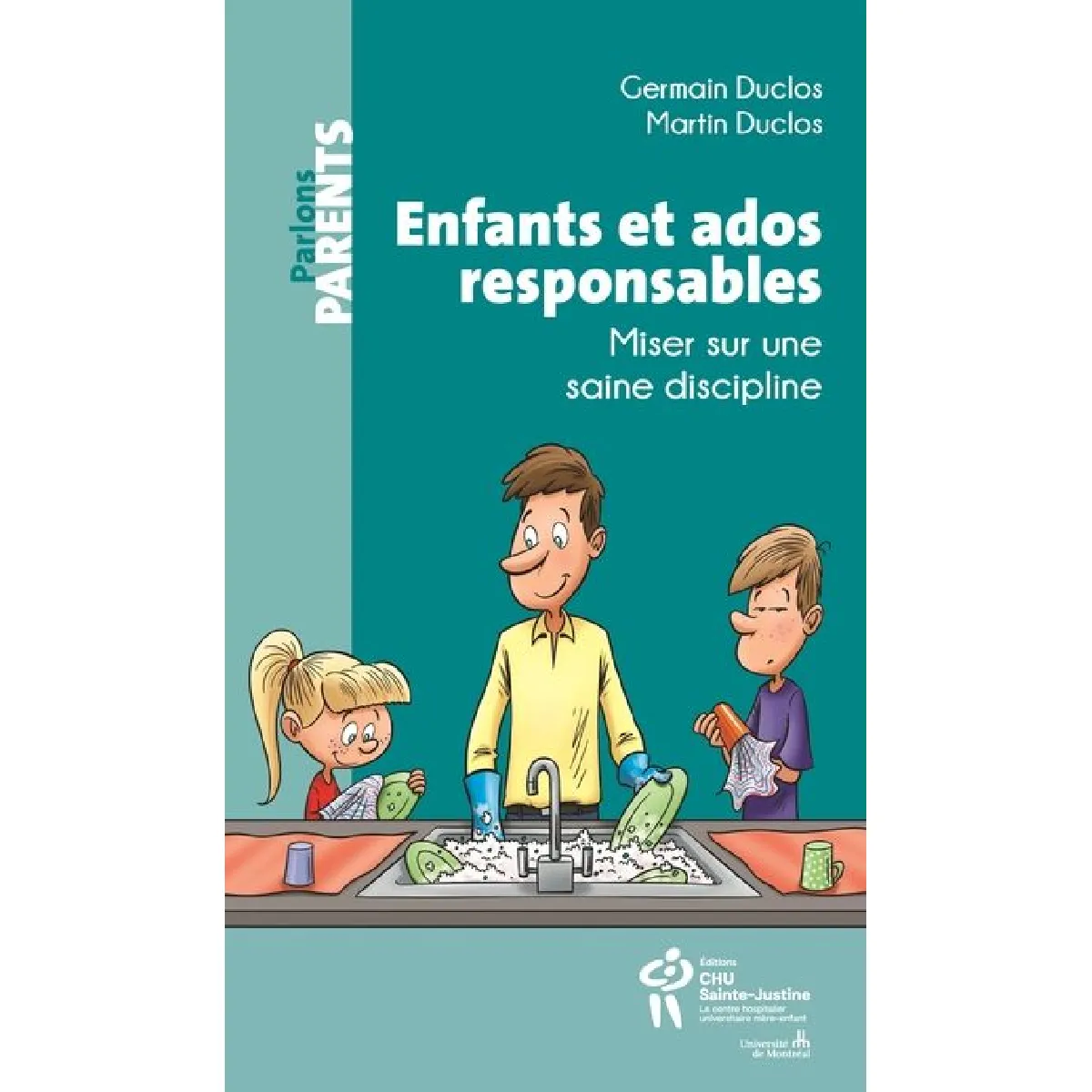 Enfants et ados responsables : Miser sur une saine discipline · Occasion
