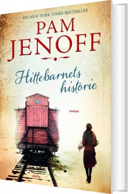 Hittebarnets Historie - Pam Jenoff - Bog