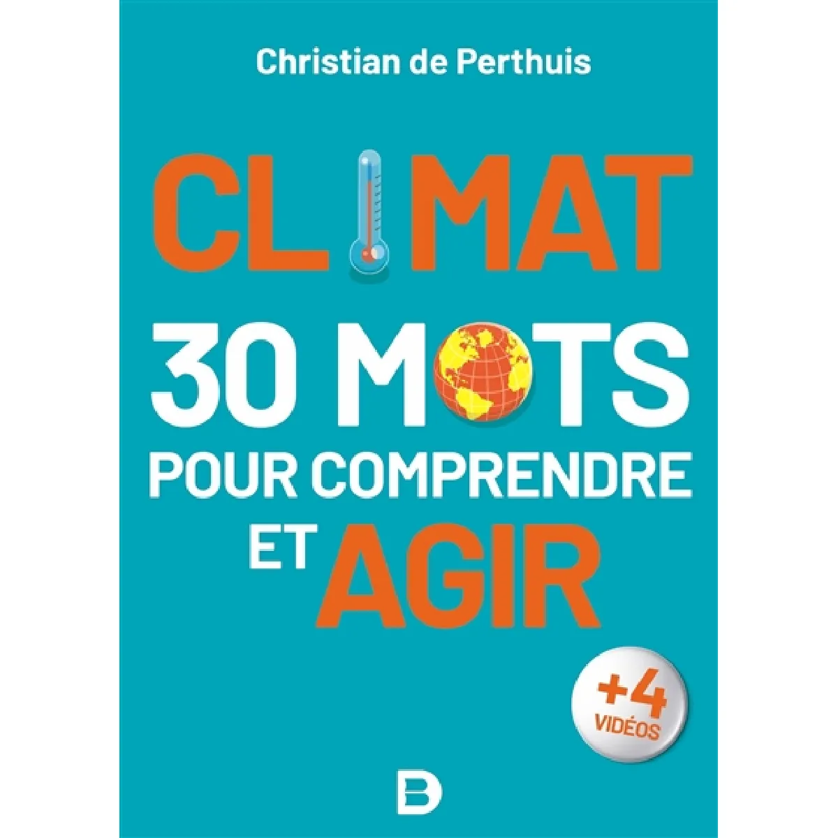 Climat : 30 mots pour comprendre et agir · Occasion