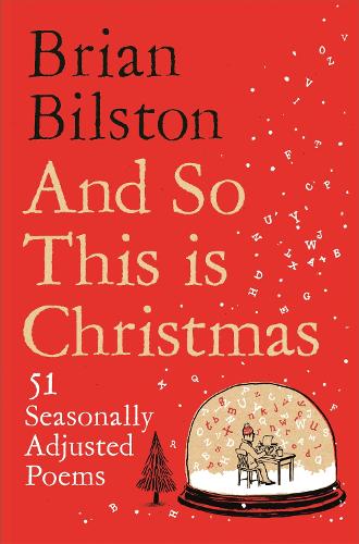 And So This is Christmas: 51 Seasonally Adjusted Poems (Hardback)