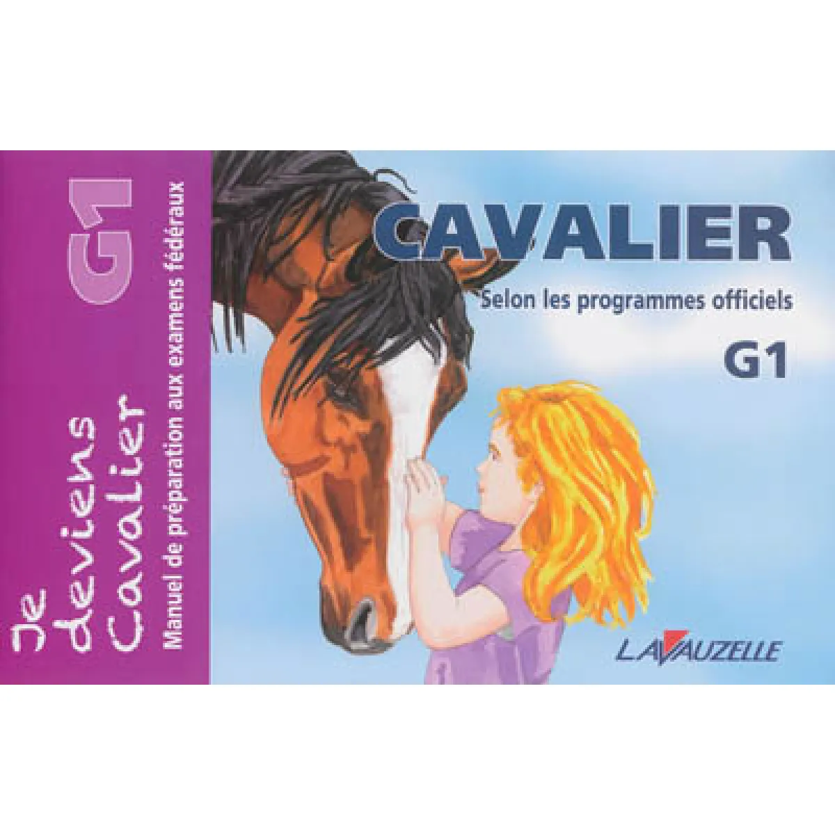 Cavalier G1 : manuel de préparation aux examens fédéraux : selon les programmes officiels · Occasion