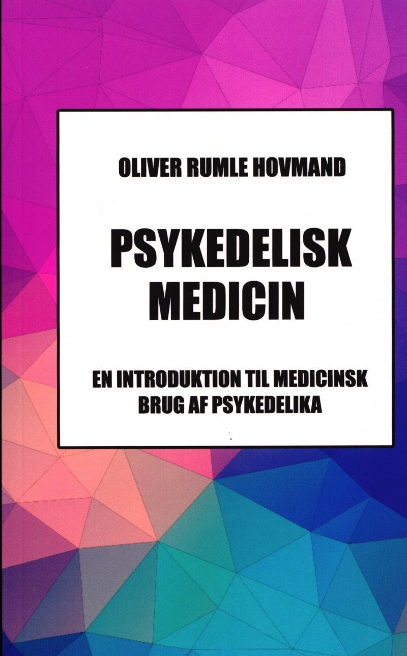 Psykedelisk Medicin - Oliver Rumle Hovmand - Bog