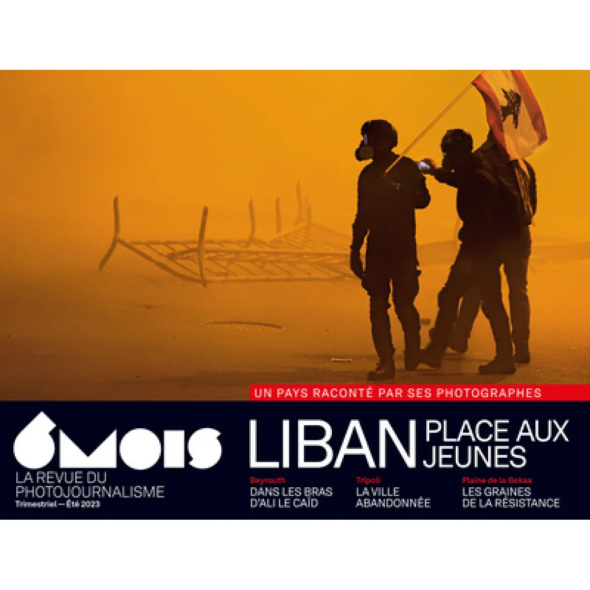 6 mois : le XXIe siècle en images, n° 26. Liban : place aux jeunes : un pays raconté par ses photographes · Occasion