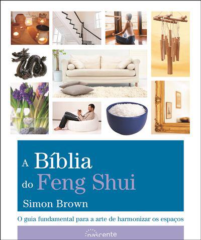 A Bíblia do Feng Shui de Simon Brown