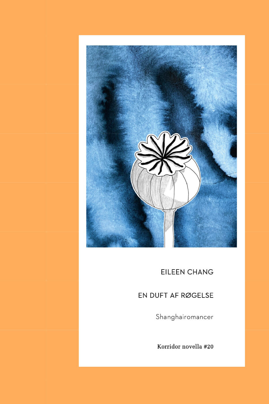 En Duft Af Røgelse - Eileen Chang - Bog