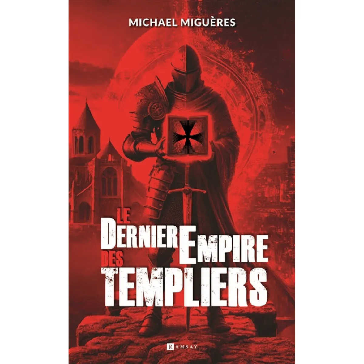 Le dernier empire des Templiers