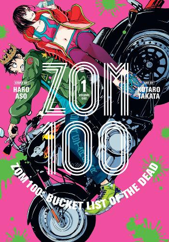 Zom 100: Bucket List of the Dead, Vol. 1 - Zom 100: Bucket List of the Dead 1 (Paperback)