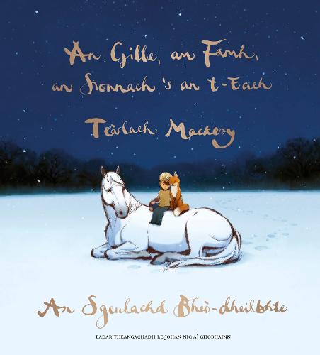 An Gille, am Famh, an Sionnach 's an t-Each: An Sgeulachd Bhe貌-Dheilbhte (Hardback)