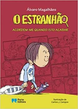 O Estranhão - Acordem-me Quando Isto Acabarde Álvaro Magalhães