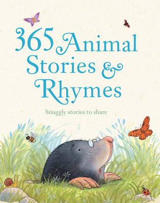 365 Animal Stories and Rhymes: Snuggly Stories to Share! (Hardback)