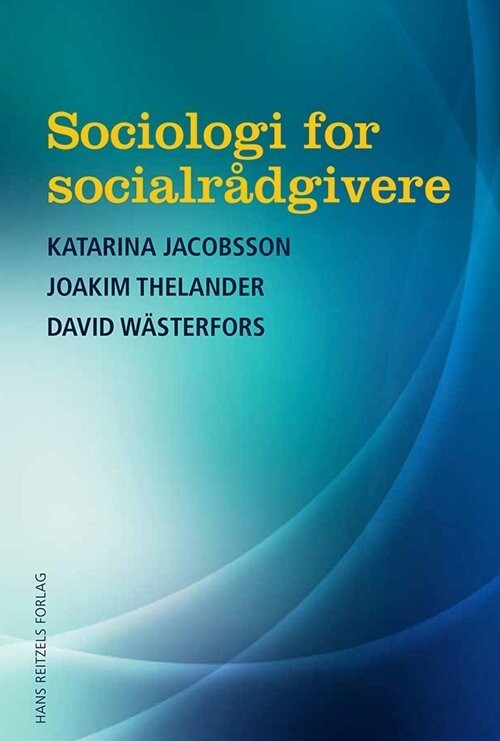 Sociologi For Socialrådgivere - David Wästerfors - Bog