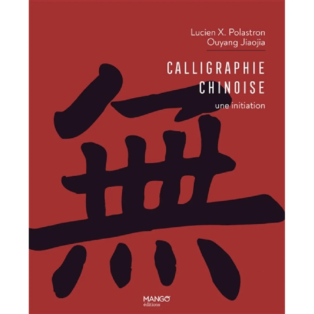 Calligraphie chinoise : une initiation · Occasion