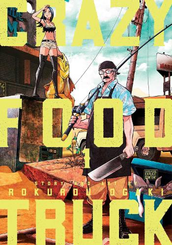 Crazy Food Truck, Vol. 1 - Crazy Food Truck 1 (Paperback)