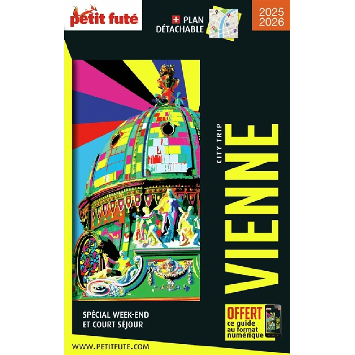 Vienne : spécial week-end et court séjour : 2025-2026