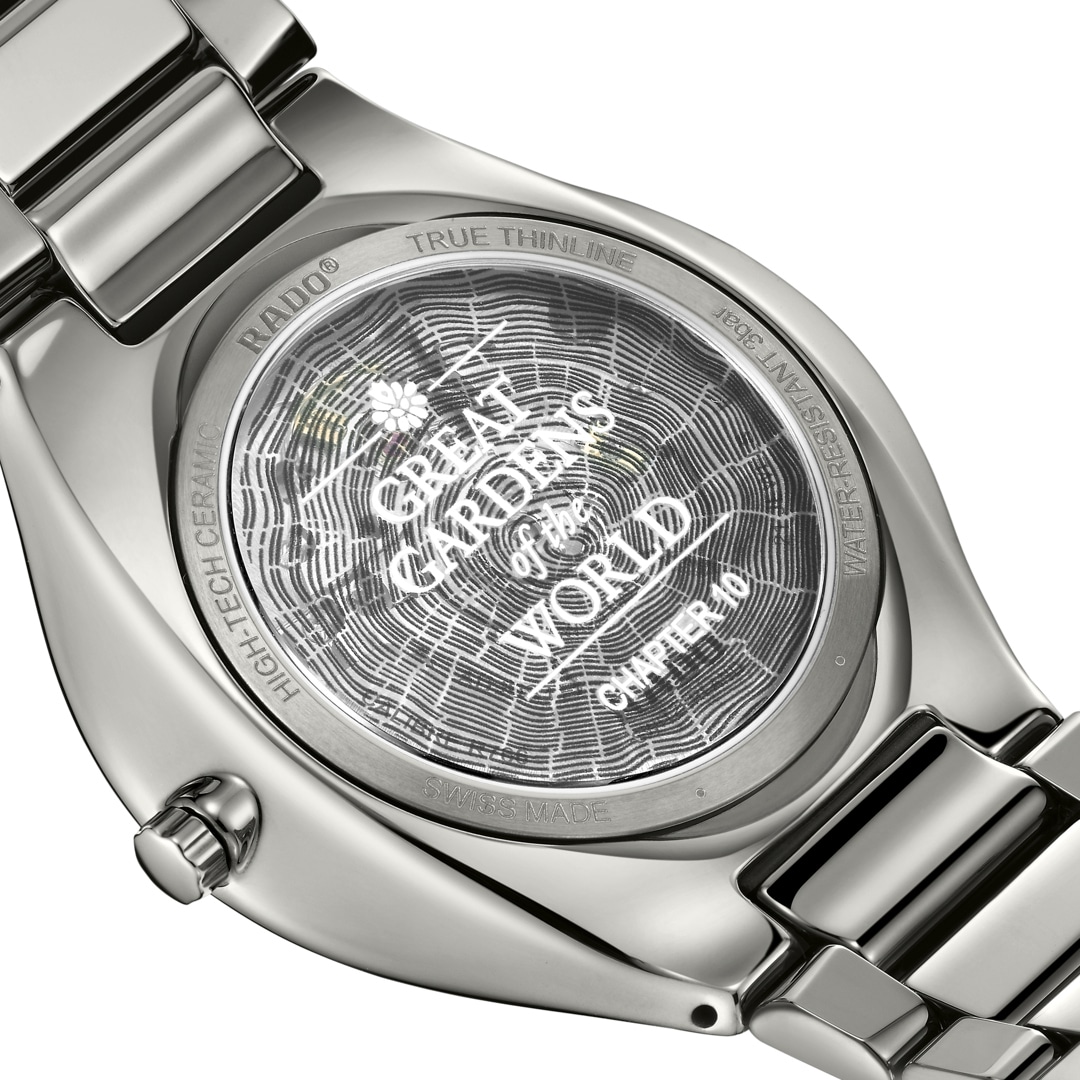 Rado True Thinline x Great Gardens of the World Chapter 10