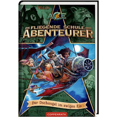 Coppenrath Verlag Die flieg.Schule der Abent.(2) - Der Dschungel im ewigen Eis