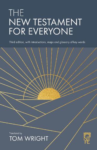 The New Testament for Everyone: Third Edition, with Introductions, Maps and Glossary of Key Words (Paperback)