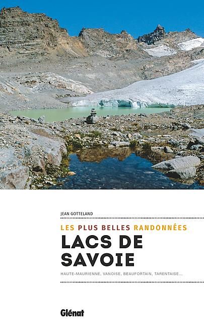 GLENAT - LACS DE SAVOIE LES PLUS BELLES RANDONNEES