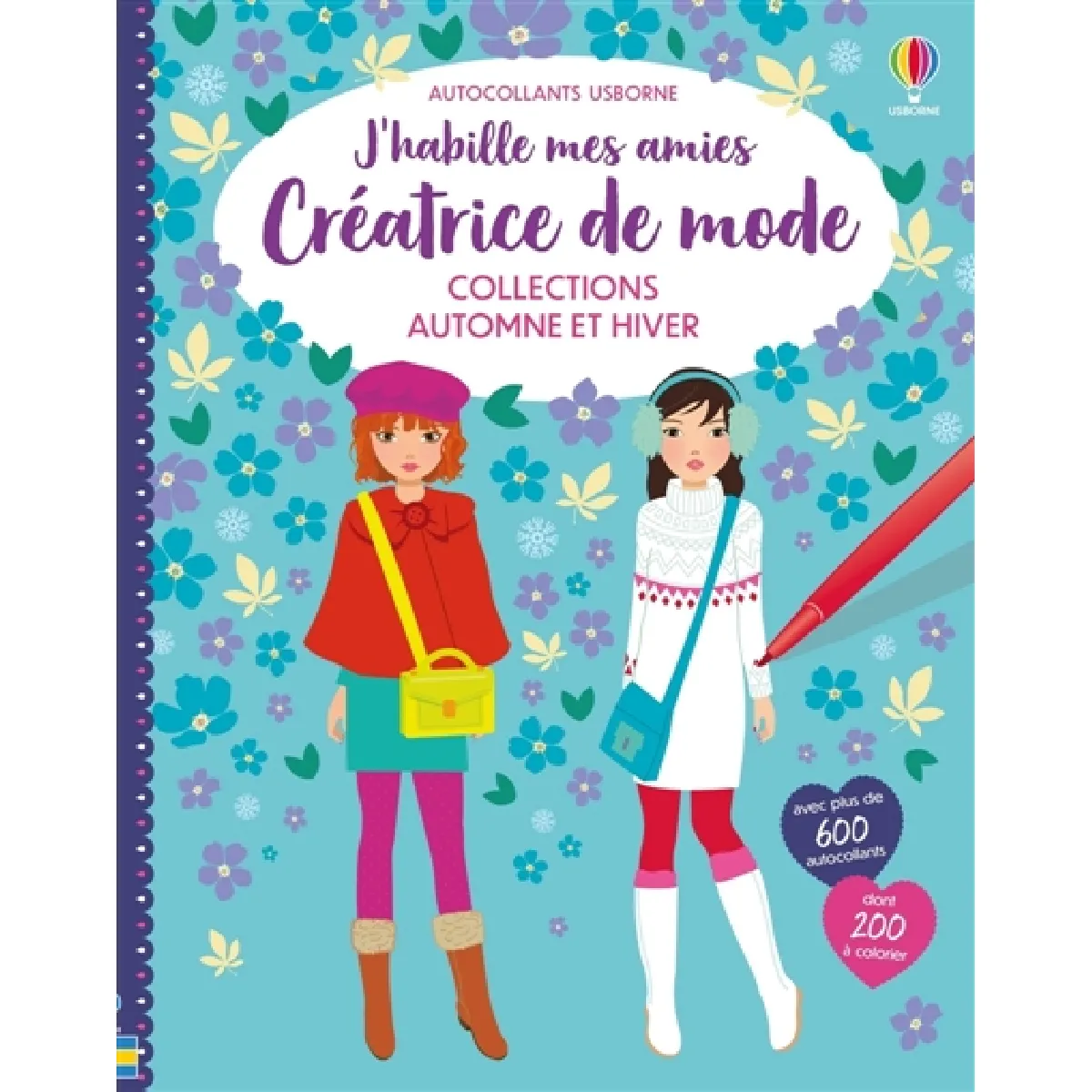 Collections Automne et Hiver : J'habille mes amies Créatrice de mode : Dès 7 ans