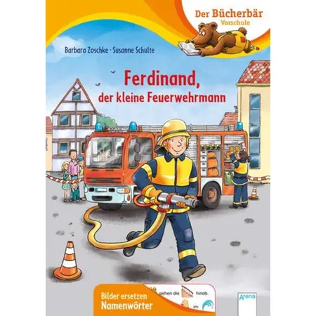 Arena Der Bücherbär Vorschule - Ferdinand, der kleine Feuerwehrmann