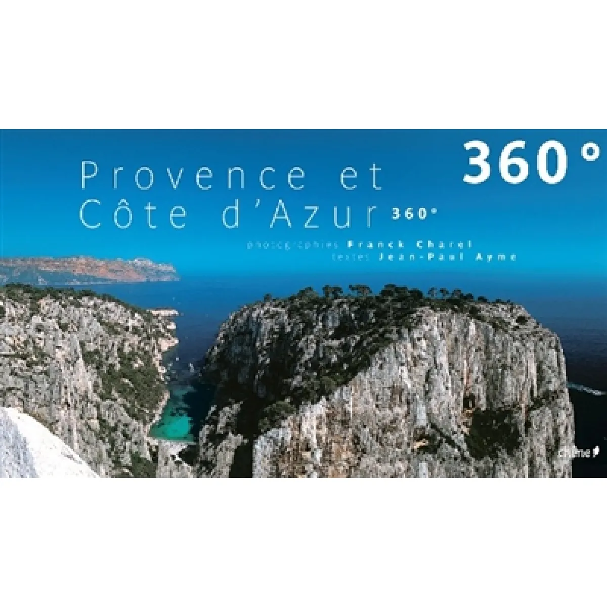 Provence et Côte d'Azur 360°. Provence and the Côte d'Azur 360° · Occasion