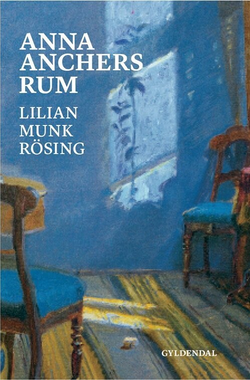 Anna Anchers Rum - Lilian Munk Rösing - Bog