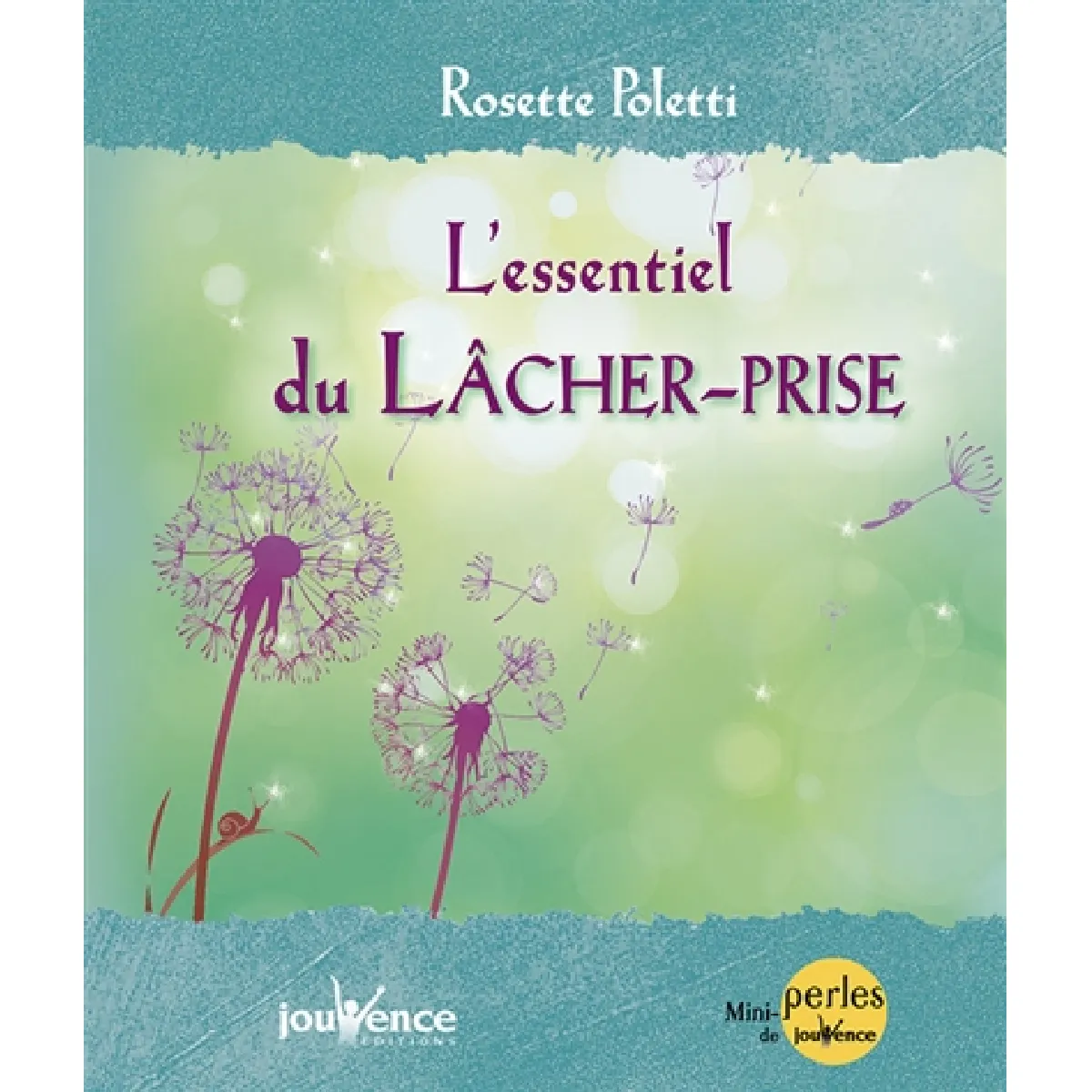 L'essentiel du lâcher-prise · Occasion