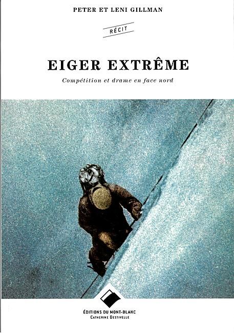 EDITIONS DU MONT BLANC - EIGER EXTREME