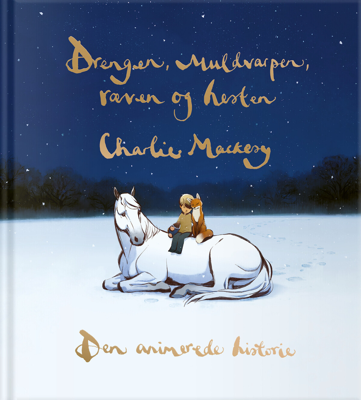 Drengen, Muldvarpen, Ræven Og Hesten - Den Animerede Historie - Charlie Mackesy - Bog