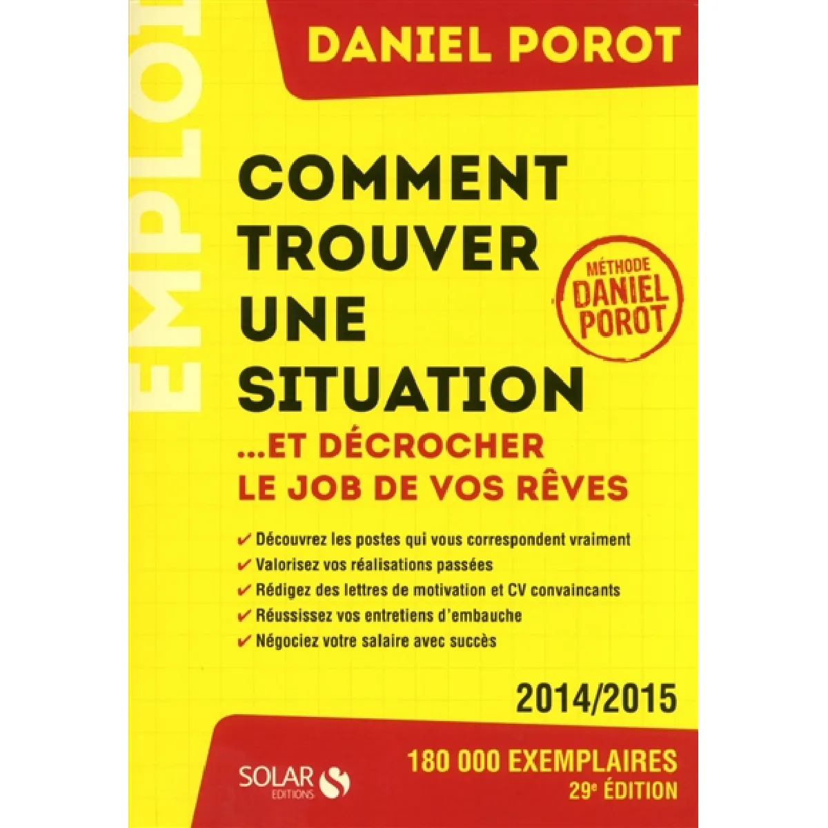 Comment trouver une situation... : et décrocher le job de vos rêves · Occasion
