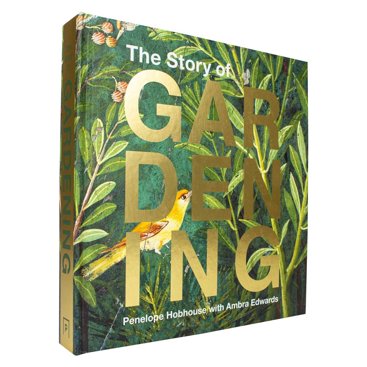 The Story of Gardening: A Cultural History of Famous Gardens from Around the World (Hardback)