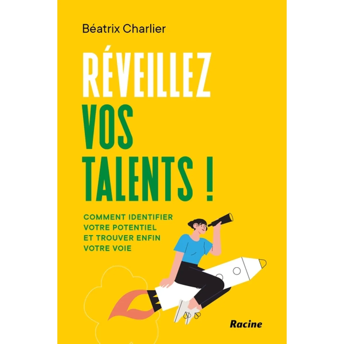 Réveillez vos talents ! : comment identifier votre potentiel et trouver enfin votre voie · Occasion