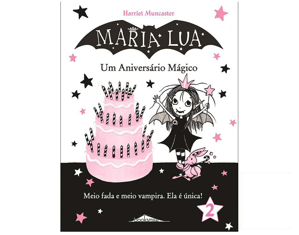 LIVRO MARIA LUA 2: UM ANIVERSÁRIO MÁGICO