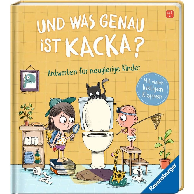 Und was genau ist Kacka? - Antworten für neugierige Kinder