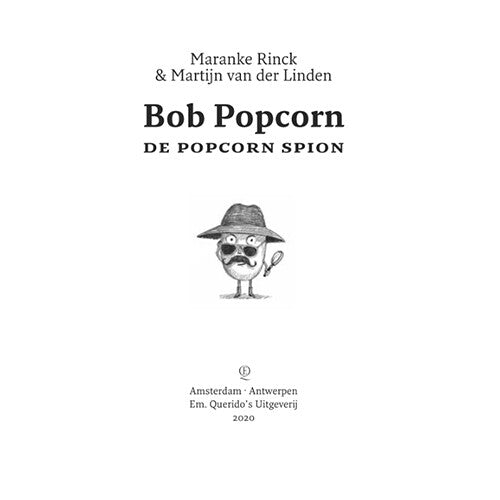 Uitgeverij querido bob popcorn - de popcorn spion